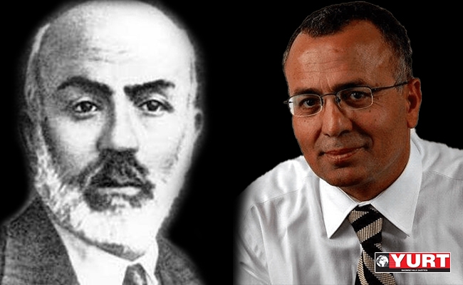 Bunlar Mehmet Akif Ersoy’a da soruşturma açarlar!