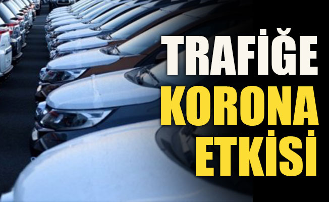 Trafiğe korona etkisi