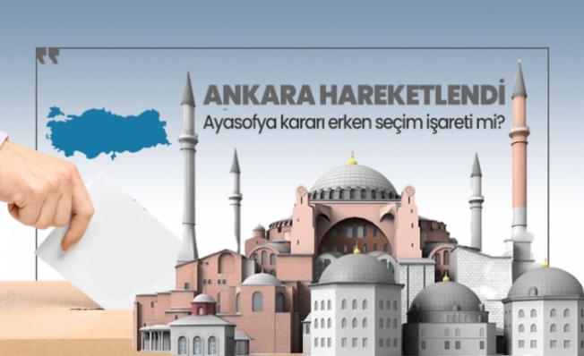 Ayasofya kararı erken seçim işareti mi?