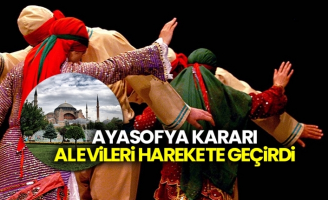 Ayasofya kararı Alevileri de harekete geçirdi