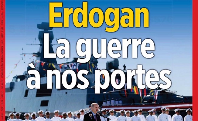 Fransız dergi Erdoğan'ı kapak yaptı: Savaş kapımızda!