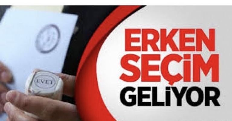 Erken “ yerel seçim “ yolda...