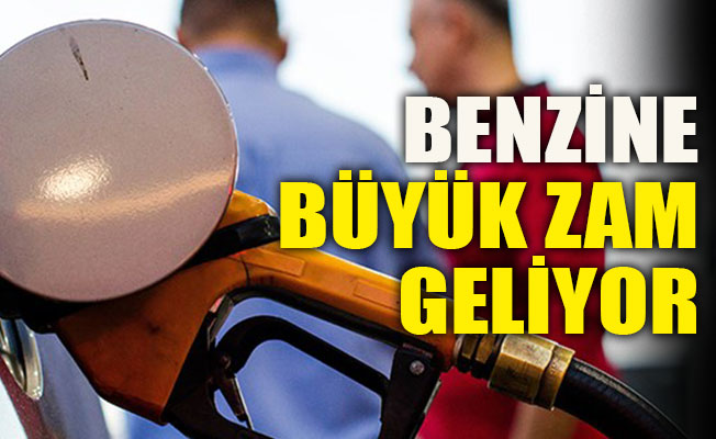 Benzine büyük zam geldi