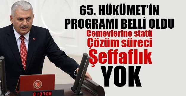 65. Hükümet'in programında Türkiye'nin 'en büyük problemleri' yok
