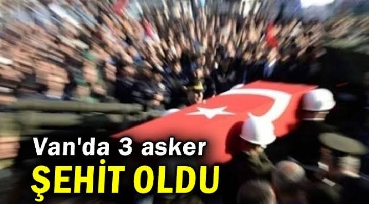 Van'da 3 asker şehit oldu
