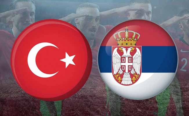 Türkiye-Sırbistan ilk 11'ler belli oldu