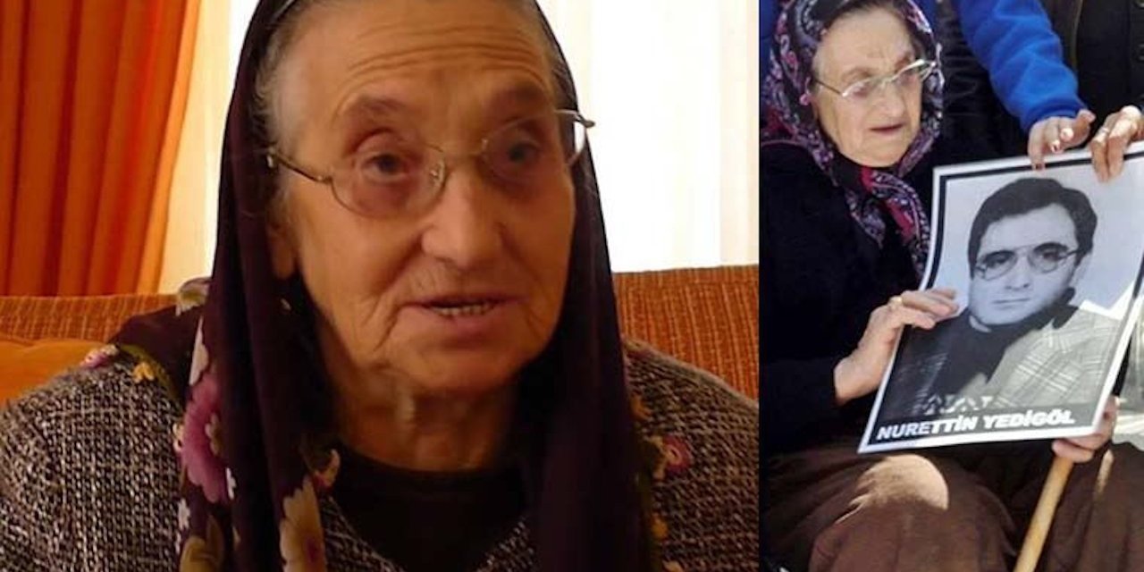 39 yıldır oğlunu arayan Cumartesi Annesi Zeycan Yedigöl vefat etti
