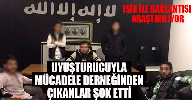Uyuşturucuyla mücadele derneğinden çıkanlar şok etti