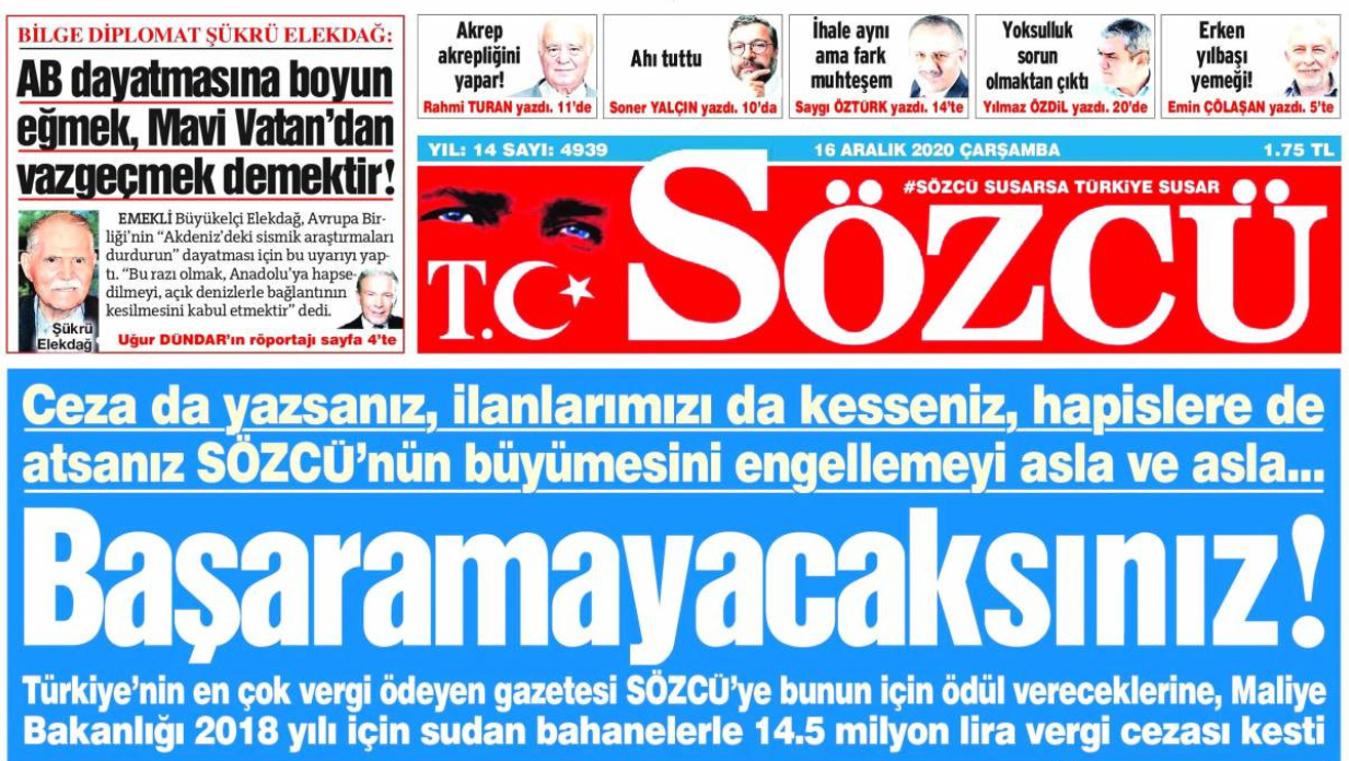 Sözcü gazetesi: Ceza da yazsanız, ilan da kesseniz, hapse de atsanız başaramayacaksınız