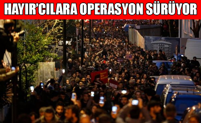 19 eylemci daha gözaltında