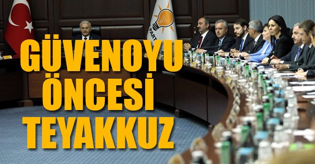 AKP'de güvenoyu öncesi teyakkuz