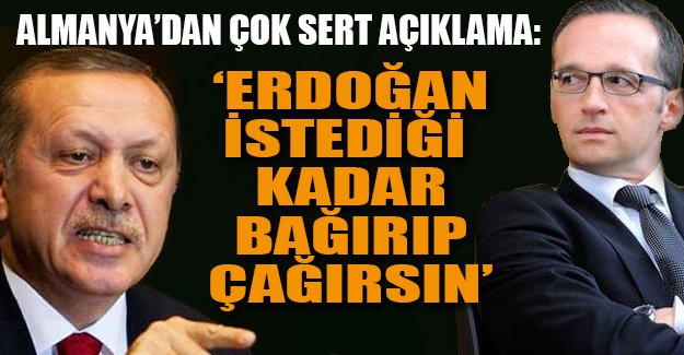 Erdoğan'a AB yanıtı: İstediği kadar bağırıp çağırsın!