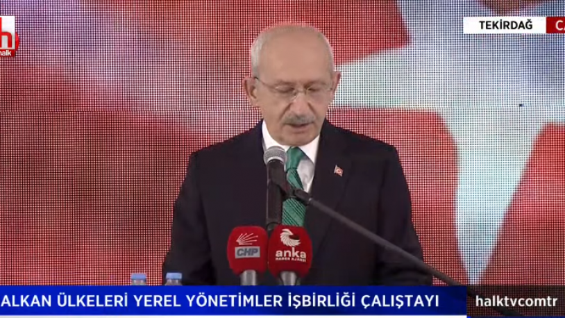 Kılıçdaroğlu'ndan "Her bir belediyemizin Balkan coğrafyasından kardeş belediyesi olsun" çağrısı