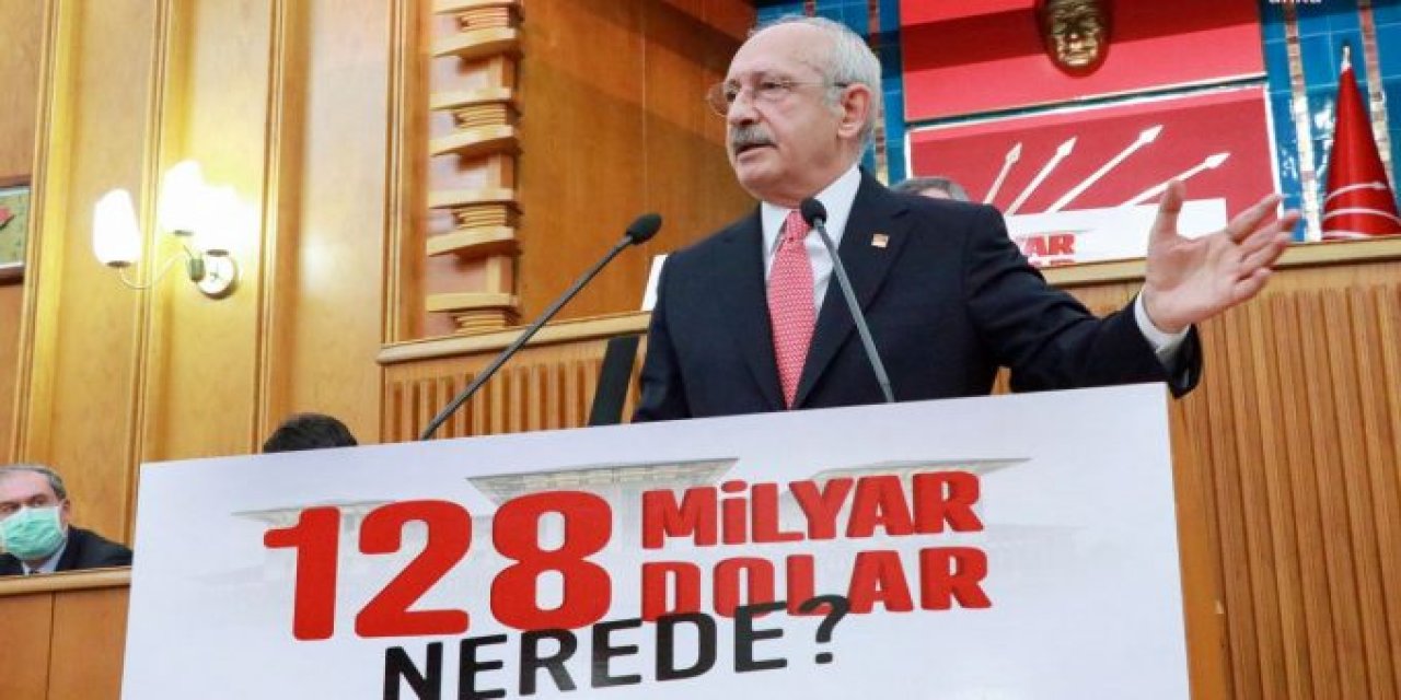 Kılıçdaroğlu “128 milyar dolar”ın peşini bırakmıyor: Çok ah aldınız çok!