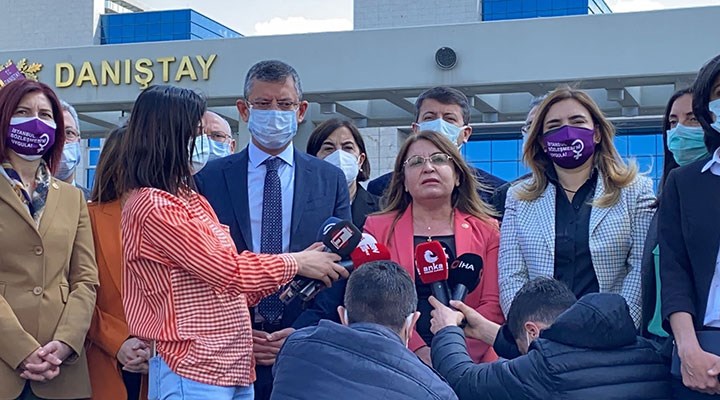 CHP, İstanbul Sözleşmesi için Danıştay’a başvurdu… Özel: “Yaptıkları tek iyi iş buydu”