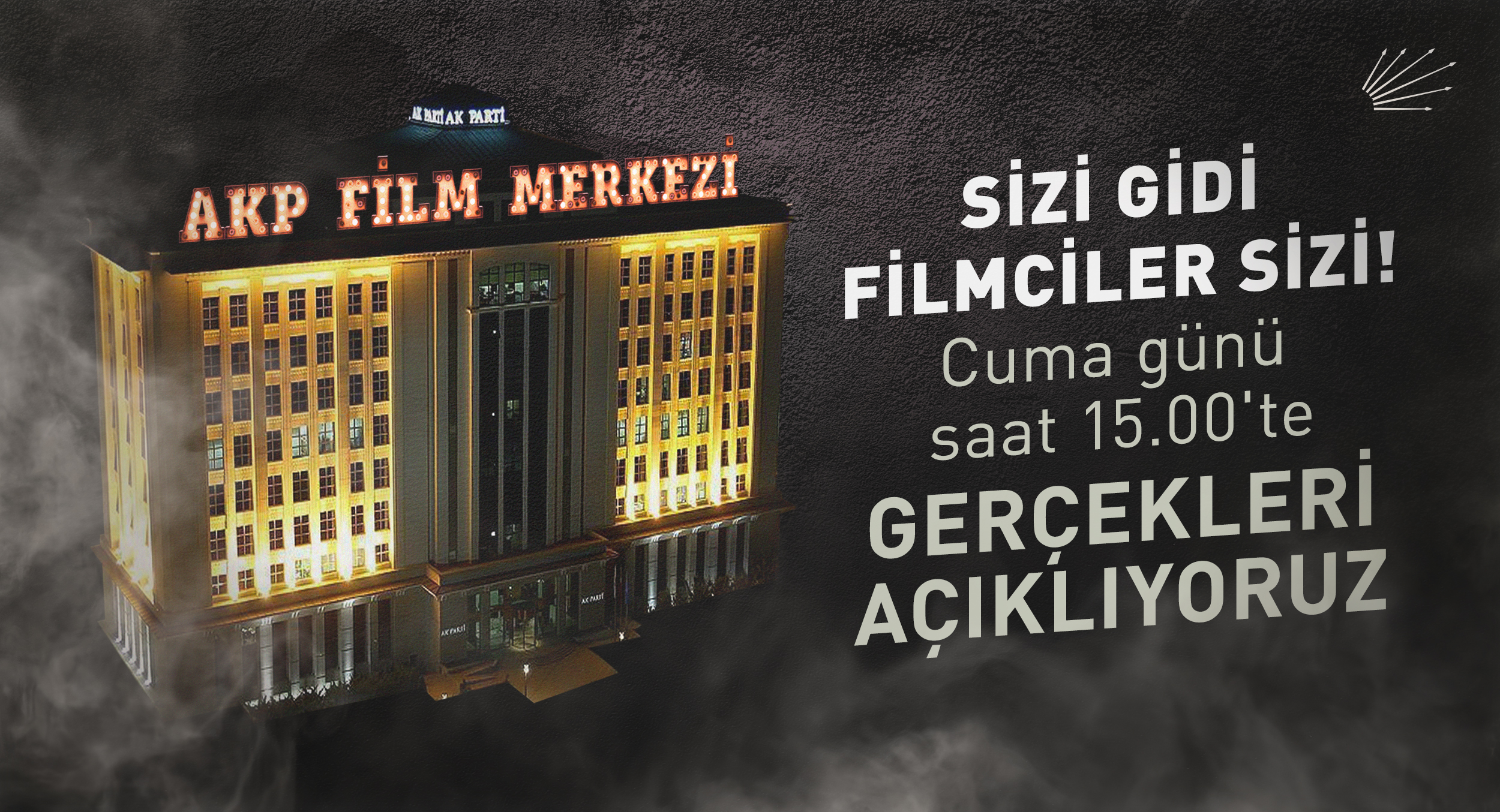 AKP'nin 'CHP Yalan Üretim Merkezi'ne karşılık CHP'den 'AKP Film Merkezi' yanıtı!