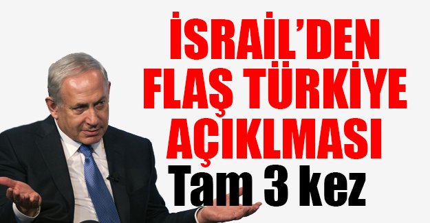 İsrail Başbakanı Benjamin Netanyahu: Türkiye ile uzlaşma çok yakın