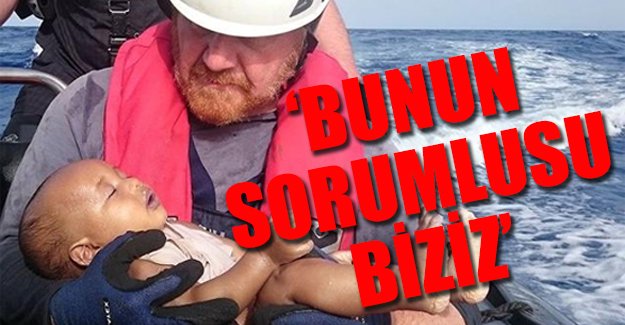 'Bunun sorumlusu biziz'