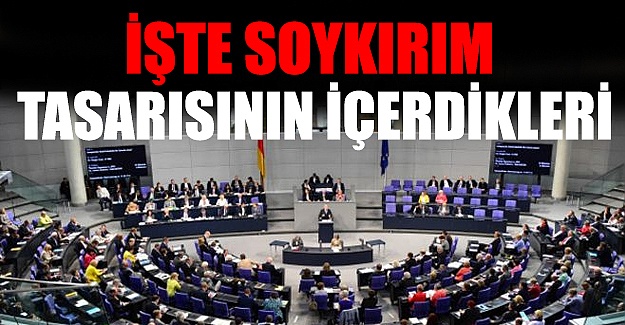 Almanya'daki soykırım tasarısı neler içeriyor?