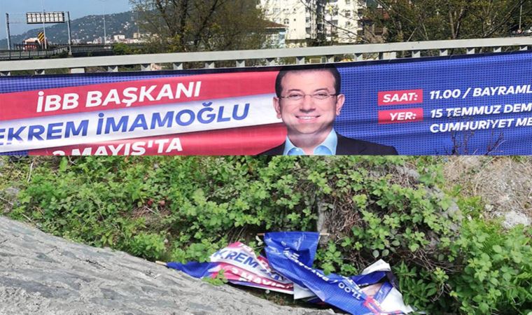 Önce Rize şimdi de Trabzon. İmamoğlu'nun afişleri yine toplatıldı!