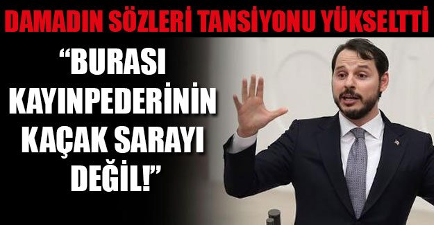 Damat Bakan'ın sözleri Meclis'te tansiyonu yükseltti