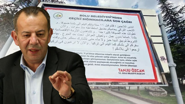 Tanju Özcan'dan sığınmacılar için Türkçe ve Arapça billboard! "Artık istenmiyorsunuz, dönün ülkenize"