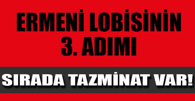 Ermeni iddialarını tanıtma stratejisi: Dört T