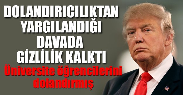 Trump'ın dolandırıcılıktan yargılandığı davadaki gizlilik kaldırıldı