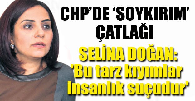 CHP'de 'soykırım' çatlağı!