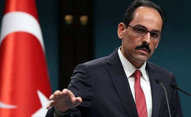 Kalın: Üzüntüyle izliyoruz