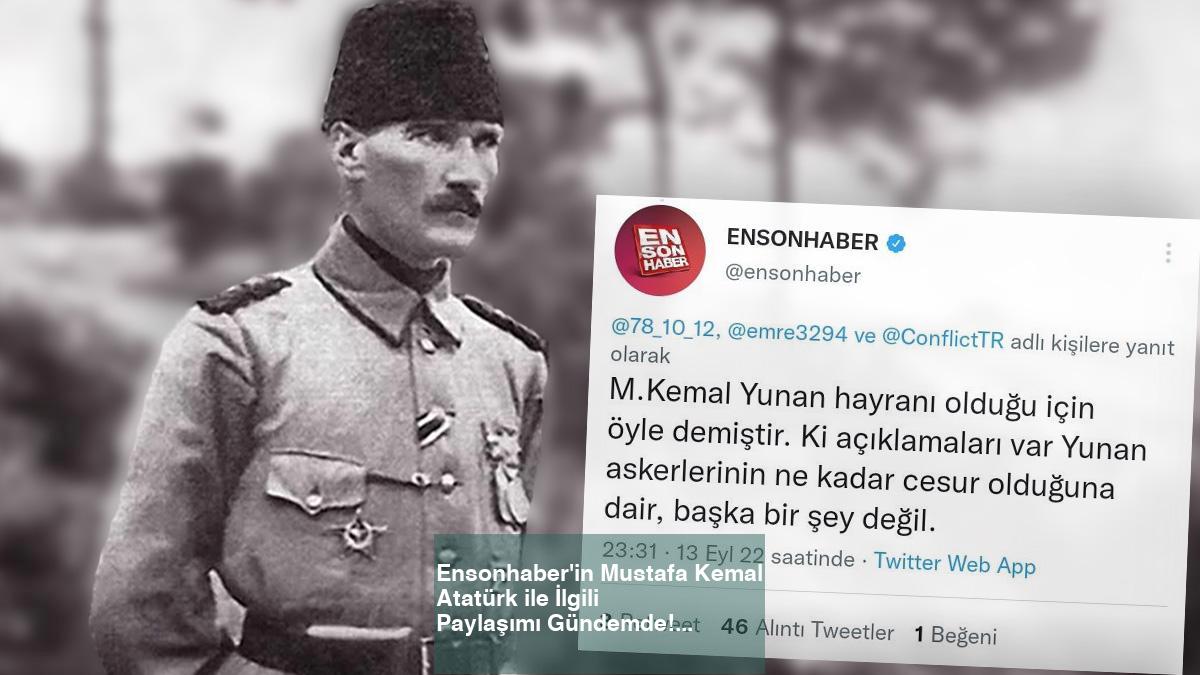 Ensonhaber sitesinden tepki çeken Atatürk paylaşımı!