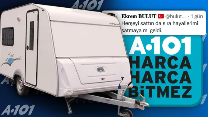 A101 yatın ardından karavan satışına başladı!