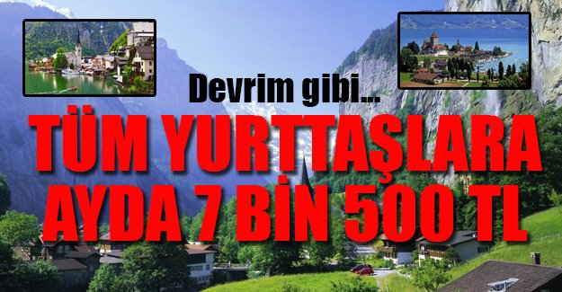 İsviçre'de tüm yurttaşlara ayda 7 bin 500 TL