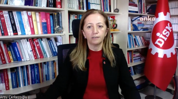 DİSK Genel Başkanı Arzu Çerkezoğlu'ndan asgari ücret tepkisi: "Önerimiz asgari ücretin 13 bin 200 lira olmasıydı"