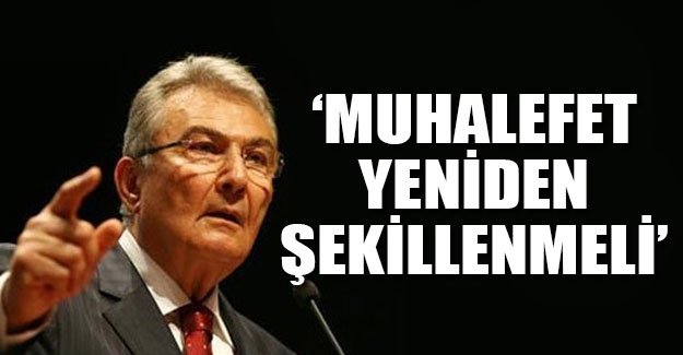 Deniz Baykal: Muhalefet yeniden şekillenmeli