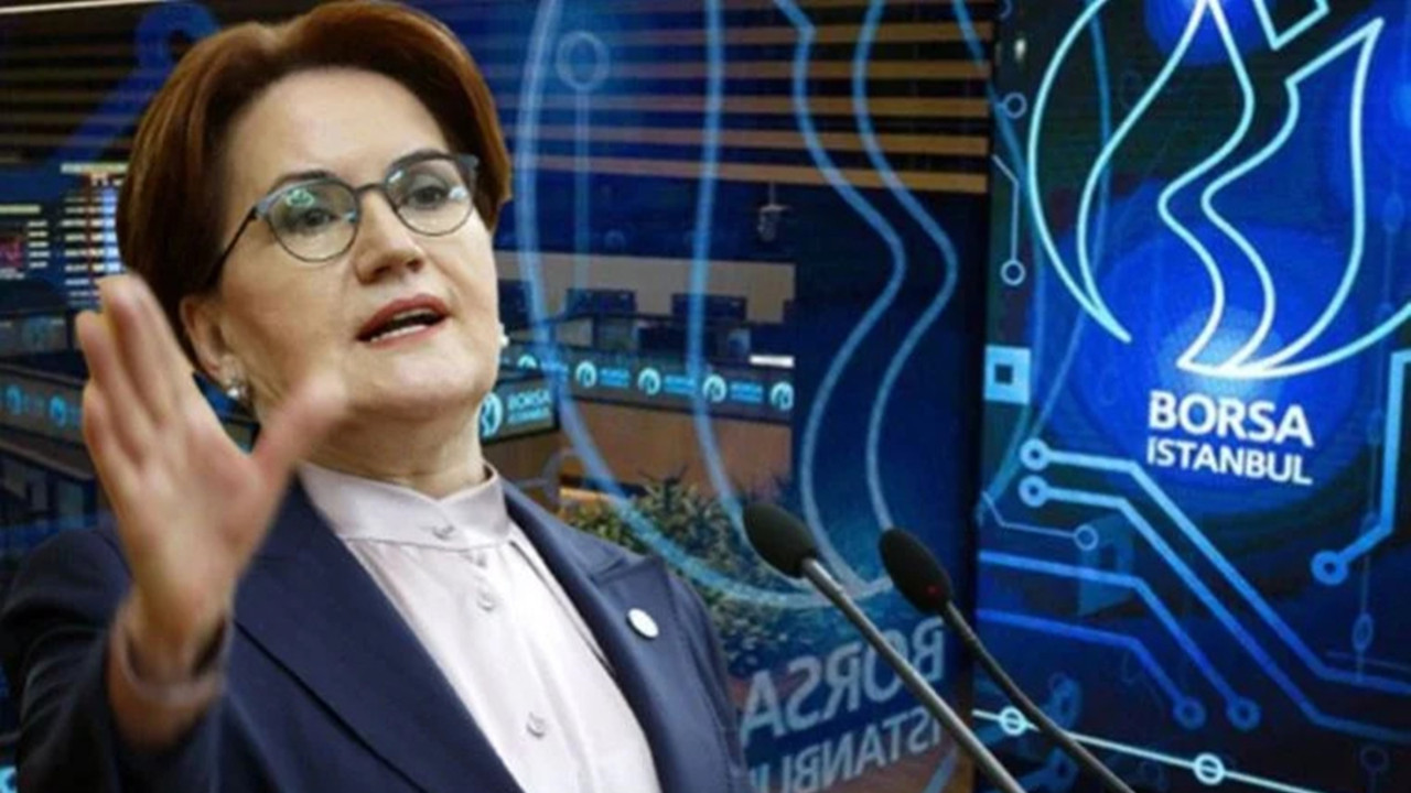 Akşener'in masaya dönüşü Borsa İstanbul'u hareketlendirdi