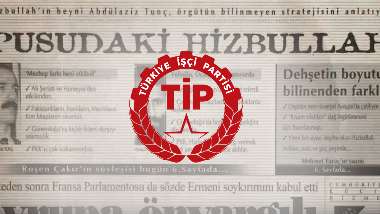 TİP'ten ses getiren AKP ve HÜDA-PAR videosu: "AKP ile meclise giren Hizbullah, iktidar ortağı mı olsun?"