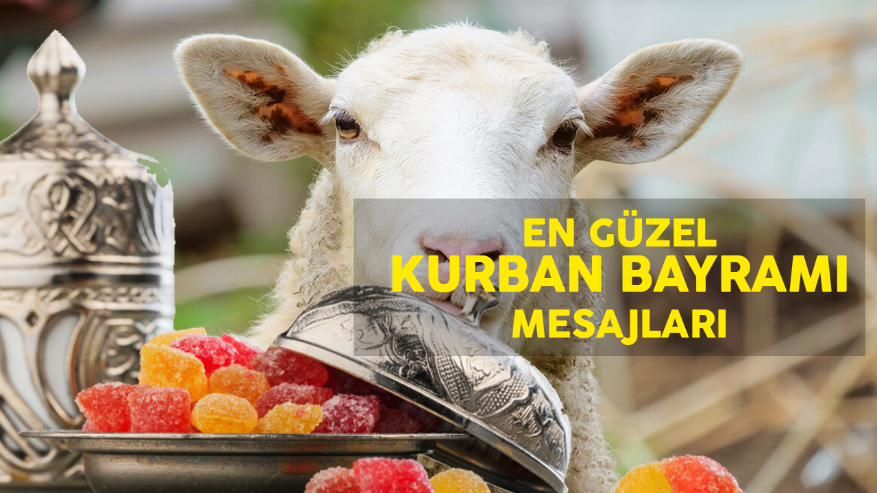 2023 Kurban Bayramı mesajları güncel!