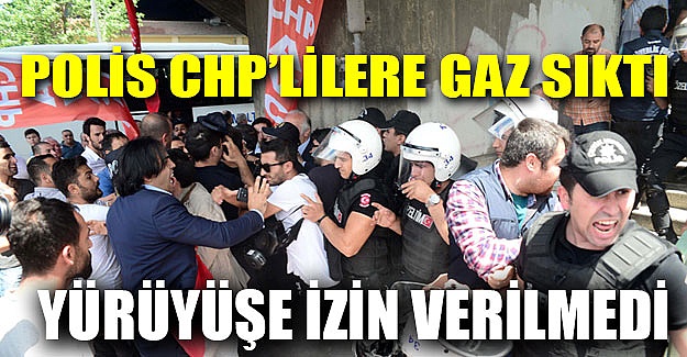 Polis CHP'lilere biber gazı sıktı