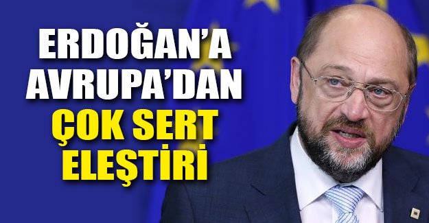 Avrupa'dan Erdoğan'a peş peşe sert eleştiriler