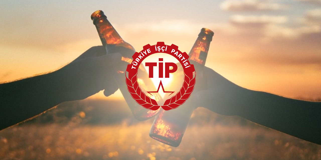 TİP, İstanbul Valiliği’nin 'alkol' genelgesinin üzerine gidiyor