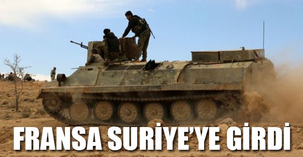 Fransa, Suriye'nin kuzeyine özel kuvvet gönderdi
