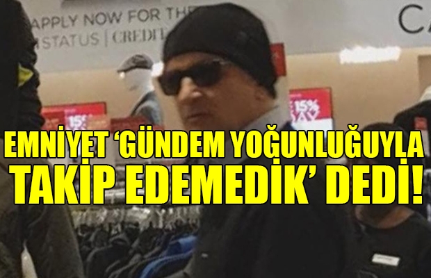 Ekrem Dumanlı göz göre göre firar etti