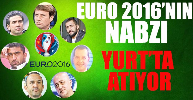 EURO 2016'nın nabzı