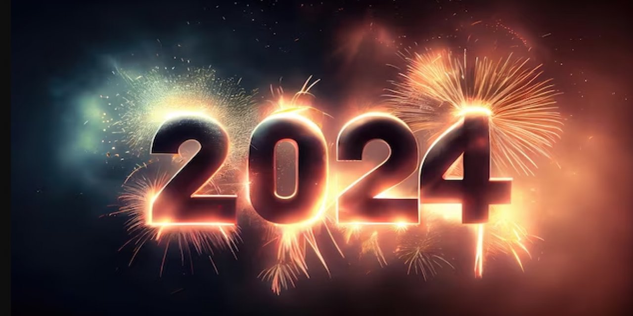 Canım Türkiye'm mutlu yıllar! 2024'e girdik