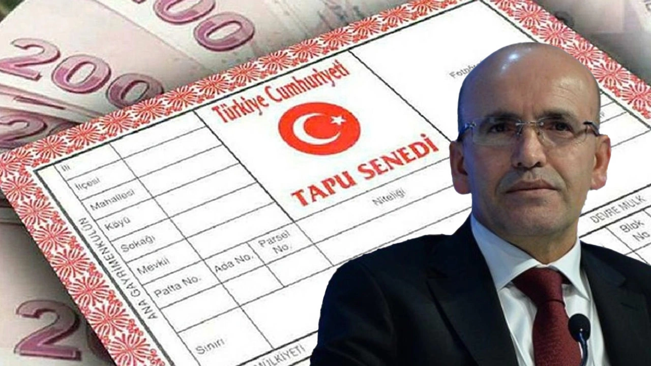 Hazine ve Maliye Bakanı Mehmet Şimşek tapu sahibi olanları uyardı