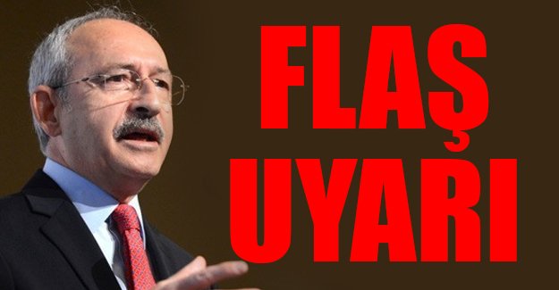 Kılıçdaroğlu'ndan il başkanlarına flaş uyarı