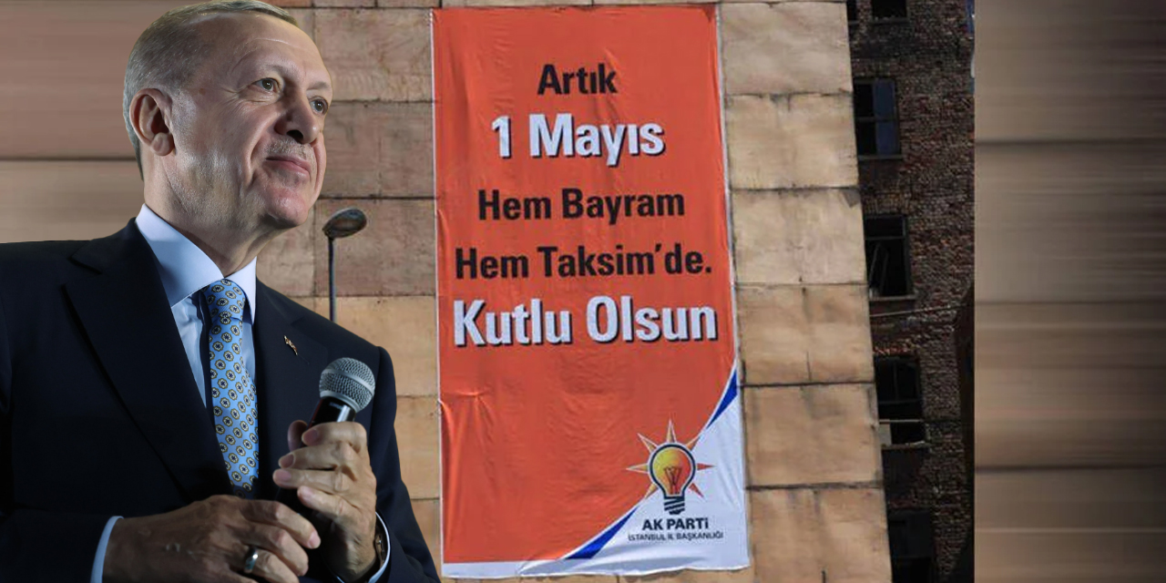 Erdoğan'dan 1 Mayıs açıklaması! Yıllar önce hazırladıkları afişi unuttu: "Taksim miting yeri değil"