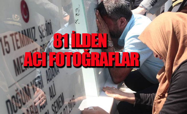 Yurdun dört bir yanında 15 Temmuz kahramanları anılıyor
