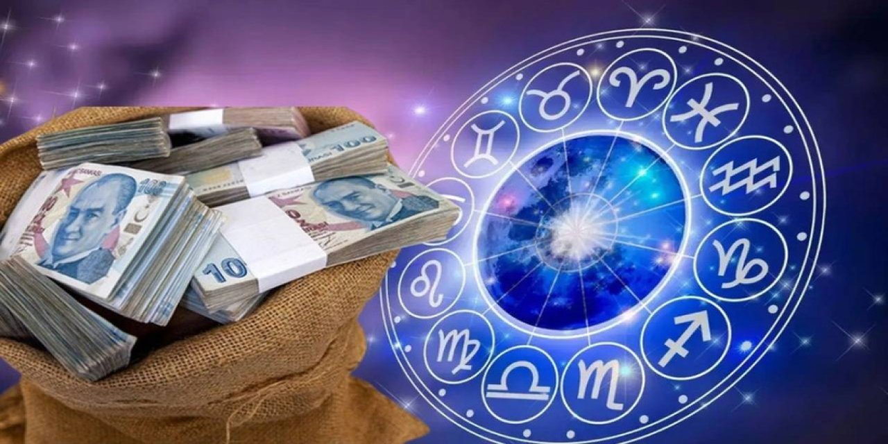 Para içinde yüzecek burçlar belli oldu!